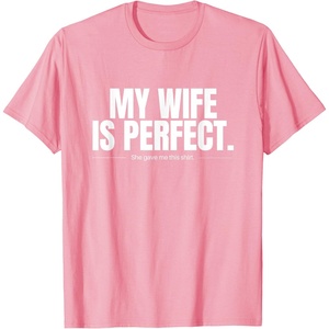 image:imageMy Wife Is Perfect  Funny Husband Gift TShirtPink