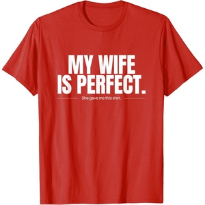 image:imageMy Wife Is Perfect  Funny Husband Gift TShirtRed