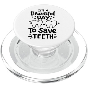 image:imageIts A Beautiful Day to Save Teeth  Dental Specialist Gifts PopSockets Standard PopGripMagSafe