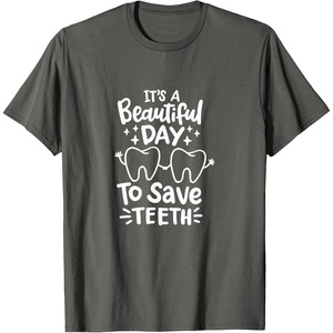 image:imageIts A Beautiful Day to Save Teeth  Dental Specialist Gifts TShirtAsphalt Grey