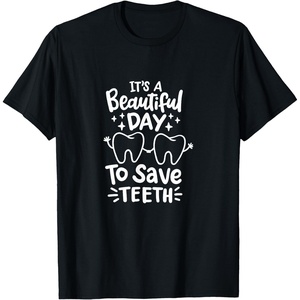image:imageIts A Beautiful Day to Save Teeth  Dental Specialist Gifts TShirtBlack