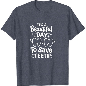 image:imageIts A Beautiful Day to Save Teeth  Dental Specialist Gifts TShirtHeather Blue