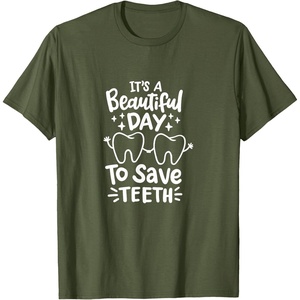 image:imageIts A Beautiful Day to Save Teeth  Dental Specialist Gifts TShirtOlive Green