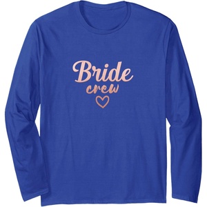 image:imageBride Crew Bridesmaid Gifts Brides Gift Long Sleeve TShirtRoyal Blue