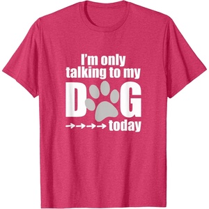 image:imageIm Only Talking to My Dog Today  Dog Lover Gift TShirtRed Heather