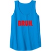 image:imageFunny Bruh Gifts for Teens Tweens amp Teenagers Tank TopSapphire Blue