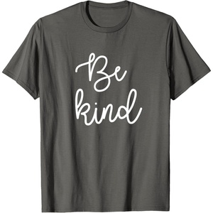 image:imageBe Kind Gift for Women Girls Friends TShirtAsphalt Grey