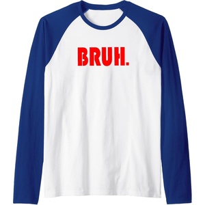 image:imageFunny Bruh Gifts for Teens Tweens amp Teenagers Raglan Baseball TeeRoyal BlueWhite