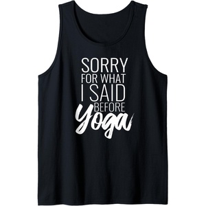 image:imageIm Sorry for What I Said Before Yoga  Workout Gym Gifts Tank TopBlack