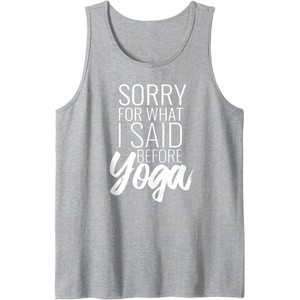 image:imageIm Sorry for What I Said Before Yoga  Workout Gym Gifts Tank TopHeather Grey