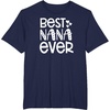 image:imageBest Nana Ever  Great gift for Grandmas Nanas and More TShirtNavy Blue