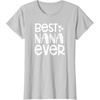 image:imageBest Nana Ever  Great gift for Grandmas Nanas and More TShirtSilver Grey