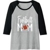 image:imageFootball Mom Sports Gift Raglan Baseball TeeBlackAthletic Heather