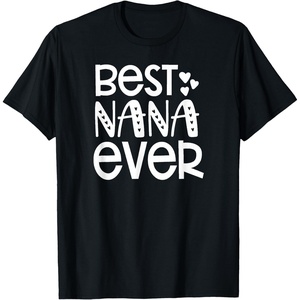 image:imageBest Nana Ever  Great gift for Grandmas Nanas and More TShirtBlack
