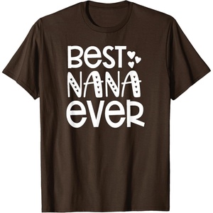 image:imageBest Nana Ever  Great gift for Grandmas Nanas and More TShirtBrown