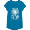 image:imageYou Say Dad Bod I Say Father Figure  Funny Gift for Dad TShirtSapphire Blue