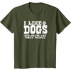 image:imageI Like Dogs and Maybe Like 3 People  Dog Lover Gift TShirt for Men Women Girls KidsOlive Green
