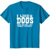 image:imageI Like Dogs and Maybe Like 3 People  Dog Lover Gift TShirt for Men Women Girls KidsSapphire Blue