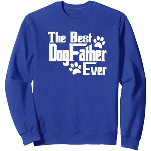 image:imageDogfather Gift for Dog Lovers Pet Owners Dog Dad SweatshirtRoyal Blue