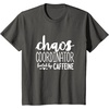 image:imageChaos Coordinator Great gift for Women Friends Mom TShirtAsphalt Grey