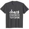 image:imageChaos Coordinator Great gift for Women Friends Mom TShirtDark Heather Grey