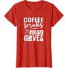 image:imageCoffee Scrubs  Great gift for Nurses Medical Workers TShirtRed