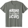 image:imageNursing Work of HeartGreat gift for Nurses Medical Workers TShirtOlive Heather