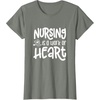 image:imageNursing Work of HeartGreat gift for Nurses Medical Workers TShirtOlive Heather