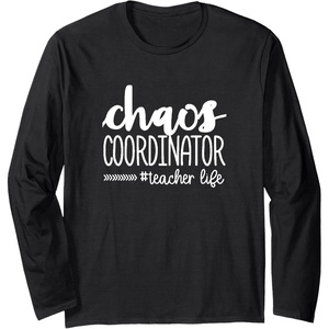 image:imageChaos Coordinator  Great gift for Teachers Long Sleeve TShirtBlack