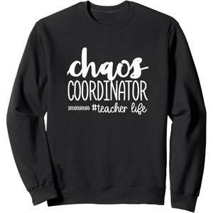image:imageChaos Coordinator  Great gift for Teachers SweatshirtBlack