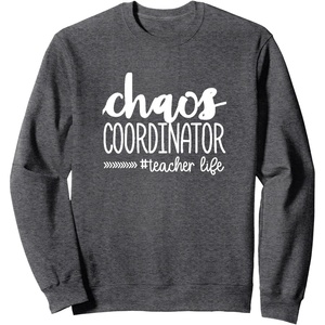 image:imageChaos Coordinator  Great gift for Teachers SweatshirtDark Heather Grey