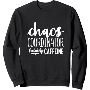 image:imageChaos Coordinator Great gift for Women Friends Mom SweatshirtBlack