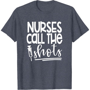 image:imageNurses Call the ShotsGreat gift for Nurses Medical Workers TShirtHeather Blue