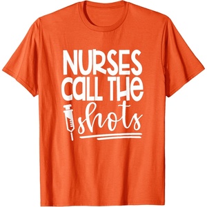 image:imageNurses Call the ShotsGreat gift for Nurses Medical Workers TShirtOrange
