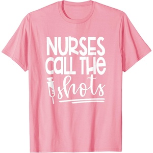 image:imageNurses Call the ShotsGreat gift for Nurses Medical Workers TShirtPink