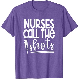 image:imageNurses Call the ShotsGreat gift for Nurses Medical Workers TShirtPurple Heather