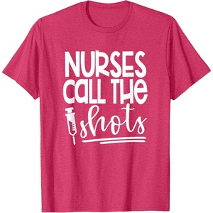 image:imageNurses Call the ShotsGreat gift for Nurses Medical Workers TShirtRed Heather
