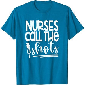 image:imageNurses Call the ShotsGreat gift for Nurses Medical Workers TShirtSapphire Blue