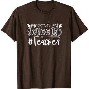 image:imagePrepared to Get Schooled  Great gift for Teachers TShirtBrown