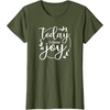 image:imageToday I ChooseGreat gift for Christian and Religious Women TShirtOlive Green