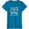 image:imageToday I ChooseGreat gift for Christian and Religious Women TShirtSapphire Blue