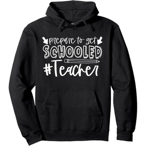 image:imagePrepared to Get Schooled  Great gift for Teachers Pullover HoodieBlack