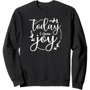 image:imageToday I Choose Joy Gift for Women Friends Sisters SweatshirtBlack
