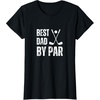 image:imageFunny Best Dad By Par Golf Gift TShirtBlack