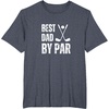 image:imageFunny Best Dad By Par Golf Gift TShirtHeather Blue