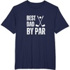 image:imageFunny Best Dad By Par Golf Gift TShirtNavy Blue