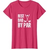image:imageFunny Best Dad By Par Golf Gift TShirtRed Heather