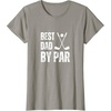 image:imageFunny Best Dad By Par Golf Gift TShirtSlate Grey