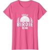 image:imageTalk Birdie To Me  Golf Gift TShirtPink Heather