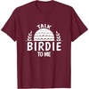 image:imageTalk Birdie To Me  Golf Gift TShirtBurgundy